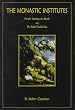 The Monastic Institutes: On the Training of a Monk and the Eight Deadly Sins (Honeycomb)