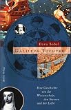 Galileos Tochter: Eine Geschichte von der Wissenschaft, den Sternen und der Liebe - Dava Sobel