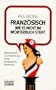 Franzosisch wie es nicht im Worterbuch steht (Bastei-Lubbe-Taschenbuch) (German Edition)