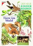 Produkt-Bild: (Kosmos) Der neue Kinder-Kosmos, Tiere im Wald