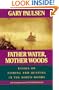 Father Water, Mother Woods