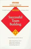 Successful Teambuilding (Barron's Business Success Guides)