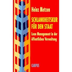 Schlankheitskur f�r den Staat: Lean Management in der �ffentlichen Verwaltung
