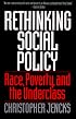 Rethinking Social Policy: Race, Poverty, and the Underclass