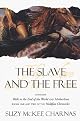 The Slave and the Free: Books 1 and 2 of 'The Holdfast Chronicles': 'Walk to the End of the World' and 'Motherlines' (Holdfast Chronicles)