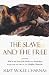 The Slave and The Free: Books 1 and 2 of 'The Holdfast Chronicles': 'Walk to the End ...