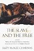 The Slave and the Free: Books 1 and 2 of 'The Holdfast Chronicles': 'Walk to the End of the World' and 'Motherlines' (Holdfast Chronicles)