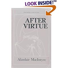After Virtue: A Study in Moral Theory, Second Edition