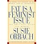 Fat Is a Feminist Issue