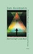 Herrschaft und Heil: Politische Theologie in �gypten, Israel und Europa: Politische Theologie in Alt�gypten, Israel und Europa