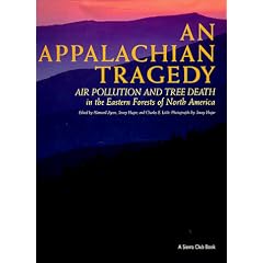 An Appalachian Tragedy: Air Pollution and Tree Death in the Eastern Forests of North America