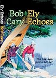 Ely Echoes: The Portages Grow Longer (Minnesota) cover image