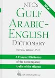 NTC's Gulf Arabic-English Dictionary