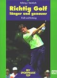 Richtig Golf laenger und genauer. Kraft und Richtung.