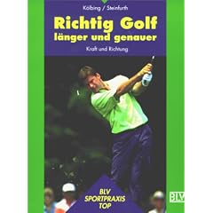 Richtig Golf l�nger und genauer. Kraft und Richtung