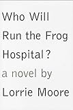 Who Will Run The Frog Hospital?