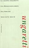 Produkt-Bild: Vita d'un uomo / Ein Menschenleben, Werke in 6 Bdn., Bd.1, L'Allegria / Die Freude, Gedichte 1914 - 1934, italienisch und deutsch.