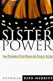 Sister Power: How Phenomenal Black Women Are Rising to the Top