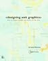 Designing Web Graphics Edition