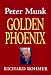 Golden Phoenix: The Biography of Peter Munk