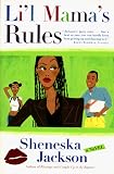 Lil Mamas Rules: A Novel