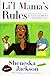 Lil Mamas Rules: A Novel