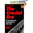 The Crucial Era: The Great Depression and World War II 1929-1945 by Gerald D. Nash