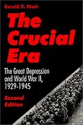 The Crucial Era: The Great Depression and World War II 1929-1945