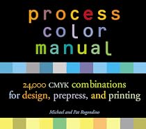 Process Color Manual, 24,000 CMYK Combinations for Design, Prepress, and Printing