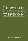 Jewish Parenting Wisdom