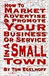 How To Market, Advertise And Promote Your Business Or Service In A Small Town