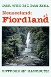 Neuseeland: Fiordland: Der Weg ist das Ziel Image of Neuseeland: Fiordland: Der Weg ist das Ziel