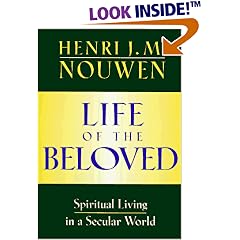 Life of The Beloved: Spiritual Living in a Secular World