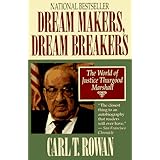 dream makers dream breakers the world of justice thurgood marshall