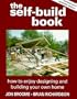 The Self-Build Book: How to Enjoy Designing and Building Your Own Home