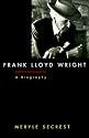 Frank Lloyd Wright: A Biography