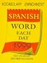 Cal 99 Spanish Word Each Day: Basic Vocabulary