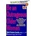 Be an Outrageous Older Woman