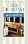 Absolutely Every* Bed & Breakfast in Washington (*Almost)