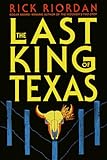 The Last King of Texas