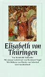 Elisabeth von Th&uuml;ringen (insel taschenbuch) - Reinhold Schneider