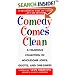 Comedy Comes Clean: A Hilarious Collection of Wholesome Jokes, Quotes, and One-Liners
