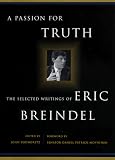 A Passion for Truth: The Selected Writings Of Eric Breindel