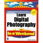 Learn Digital Photography in a Weekend (In a Weekend) by  Brad Braun and Marc Braun