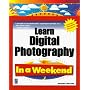 Learn Digital Photography in a Weekend