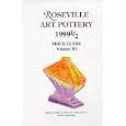 Roseville Art Pottery 1999 1 2 Price Guide Vol III by  James Jenkins