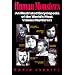 Human Monsters : An Illustrated Encyclopedia of the World's Most Vicious Murderers