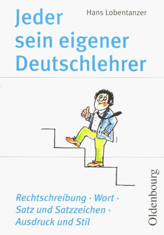 Jeder sein eigener Deutschlehrer