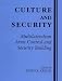 Book Culture and Security: Multilateralism, Arms Control and Security Building (Contemporary Security Studies)
