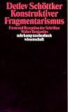 Konstruktiver Fragmentarismus. Form und Rezeption der Schriften Walter Benjamins.